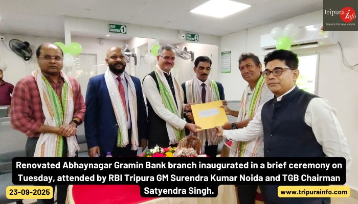 Renovated Abhaynagar Gramin Bank branch inaugurated in a brief ceremony on Tuesday, attended by RBI Tripura GM Surendra Kumar Noida and TGB Chairman Satyendra Singh.