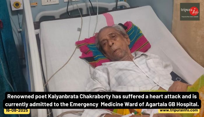 Renowned poet Kalyanbrata Chakraborty has suffered a heart attack and is currently admitted to the Emergency  Medicine Ward of Agartala GB Hospital.