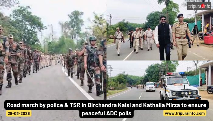 Road march by police & TSR in Birchandra Kalsi and Kathalia Mirza to ensure peaceful ADC polls.