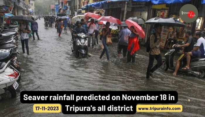 Seaver rainfall predicted on November 18 in Tripura