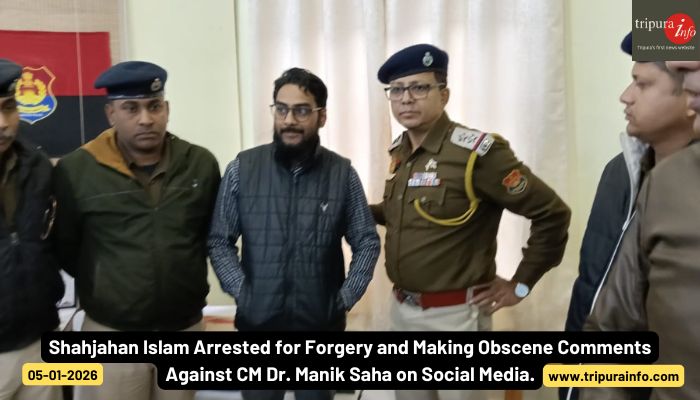 Shahjahan Islam Arrested for Forgery and Making Obscene Comments Against CM Dr. Manik Saha on Social Media.