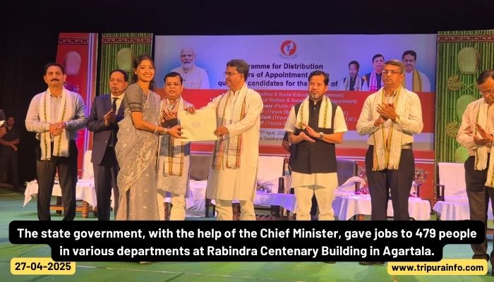 The state government, with the help of the Chief Minister, gave jobs to 479 people in various departments at Rabindra Centenary Building in Agartala.
