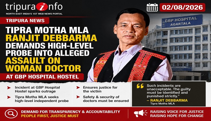 Tipra Motha MLA Ranjit Debbarma Demands High-Level Probe into Alleged Assault on Woman Doctor