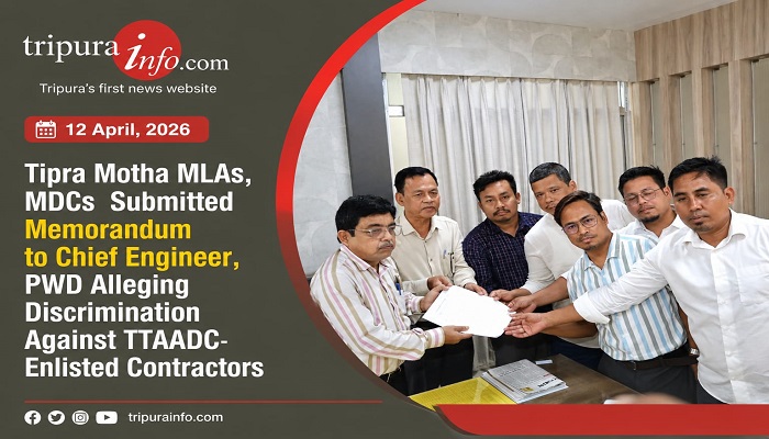 Tipra Motha MLAs, MDCs  Submitted Memorandum to Chief Engineer, PWD Alleging Discrimination Against TTAADC-Enlisted Contractors.