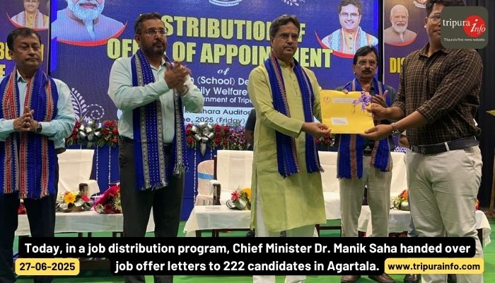 Today, in a job distribution program, Chief Minister Dr. Manik Saha handed over job offer letters to 222 candidates in Agartala.