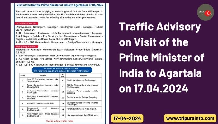 Traffic Advisory on Visit of the Prime Minister of India to Agartala on 17.04.2024