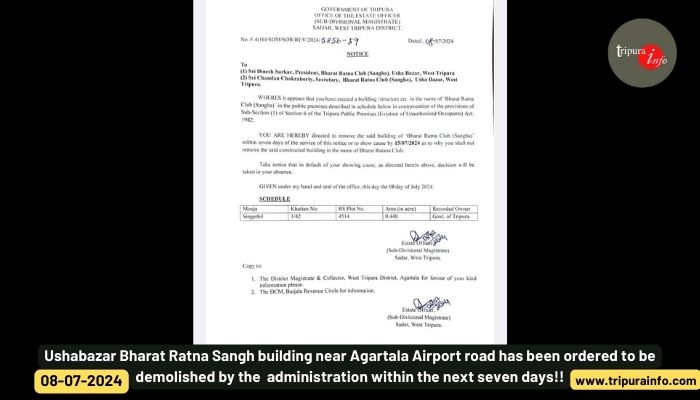 Ushabazar Bharat Ratna Sangh building near Agartala Airport road has been ordered to be demolished by the  administration within the next seven days!!