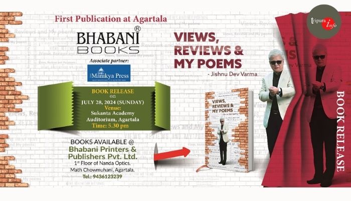 Views, Reviews & My Poems -the book written by former Deputy Chief Minister Jishnu Dev Varma to be inaugurated on July 28 at Sukanta Academy in the capital
